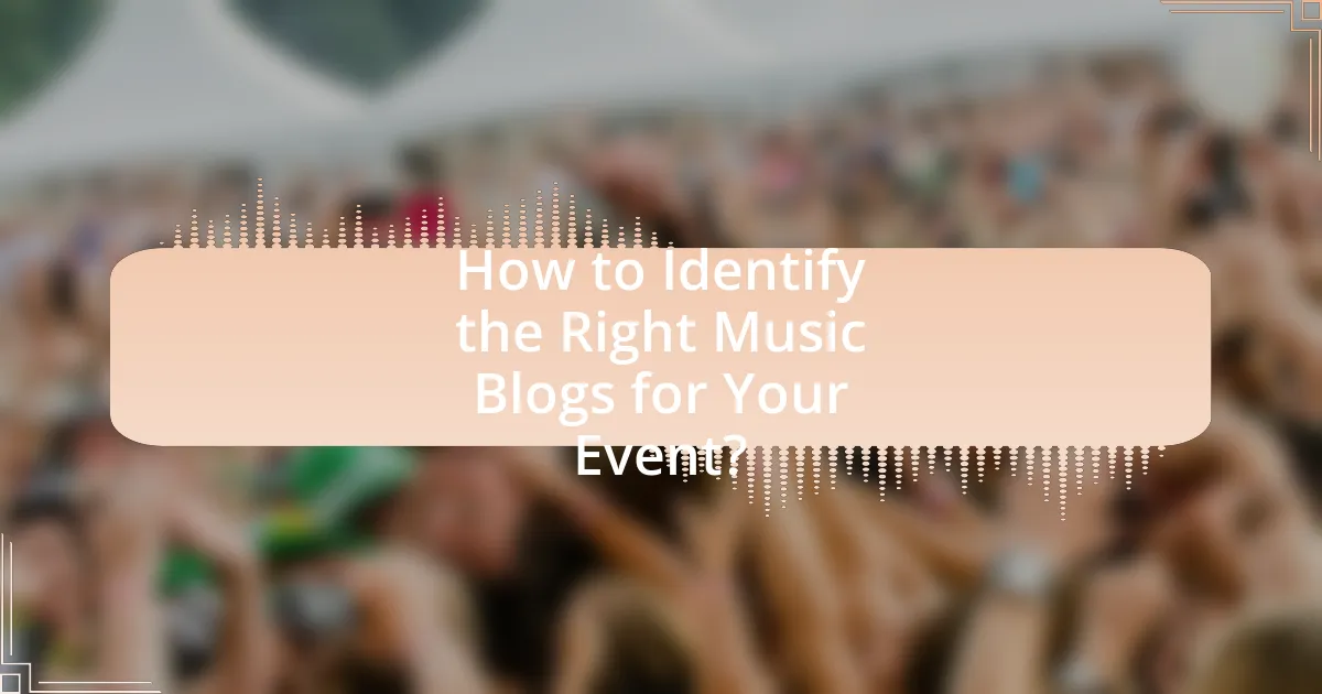 How to Identify the Right Music Blogs for Your Event?