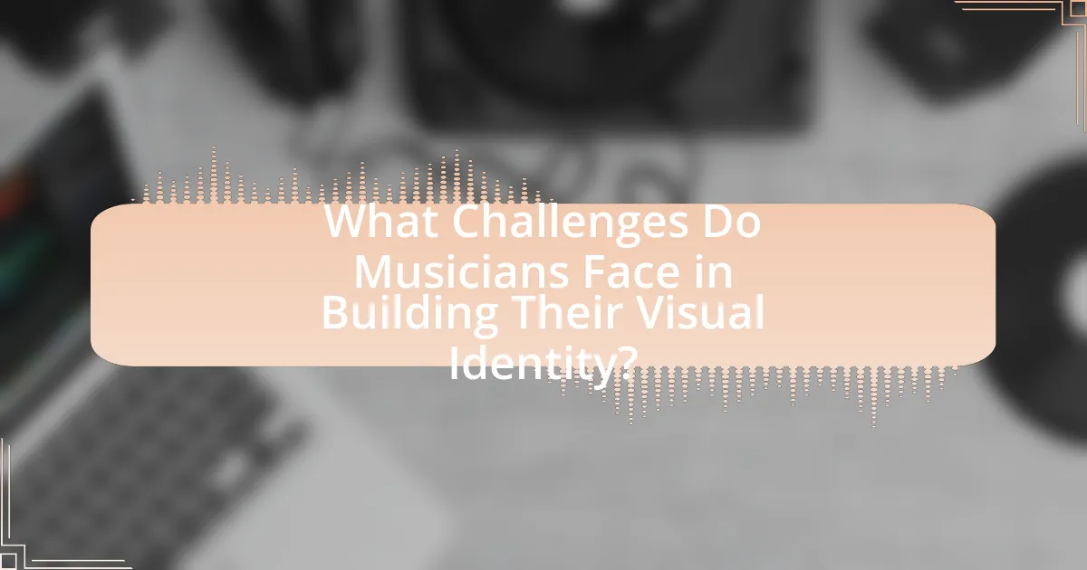 What Challenges Do Musicians Face in Building Their Visual Identity?