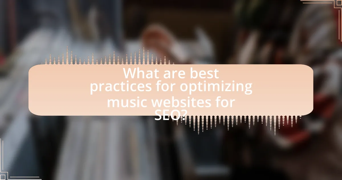 What are best practices for optimizing music websites for SEO?