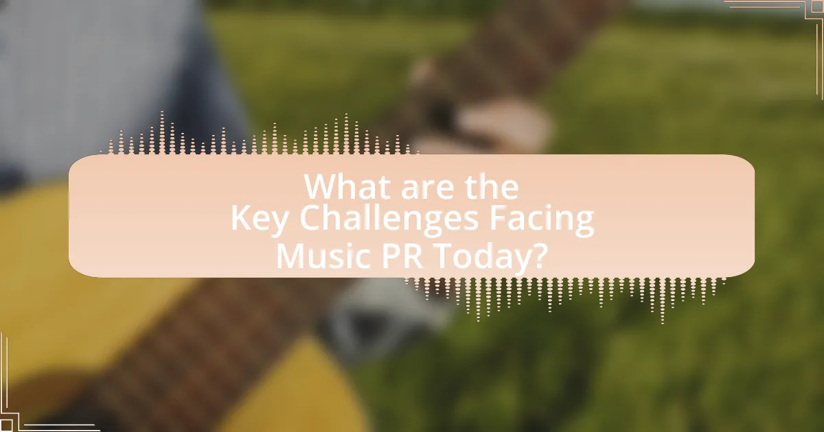 What are the Key Challenges Facing Music PR Today?