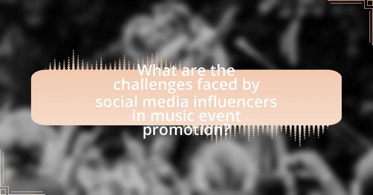 What are the challenges faced by social media influencers in music event promotion?