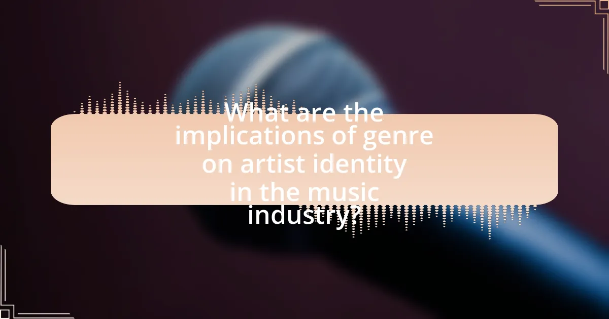 What are the implications of genre on artist identity in the music industry?