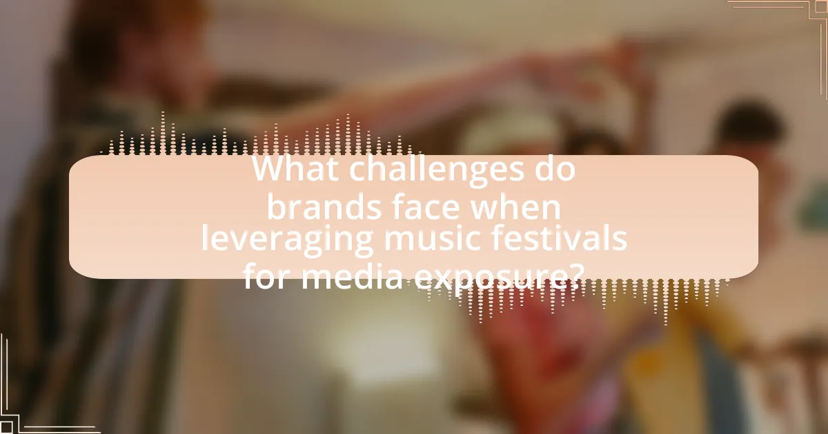 What challenges do brands face when leveraging music festivals for media exposure?