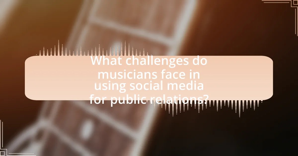 What challenges do musicians face in using social media for public relations?