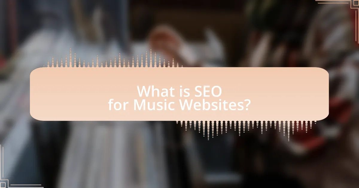 What is SEO for Music Websites?